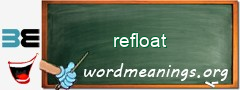 WordMeaning blackboard for refloat